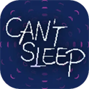Can'tSleep - 玄熵冰河游戏安卓游戏下载（大小：294.64 MB）